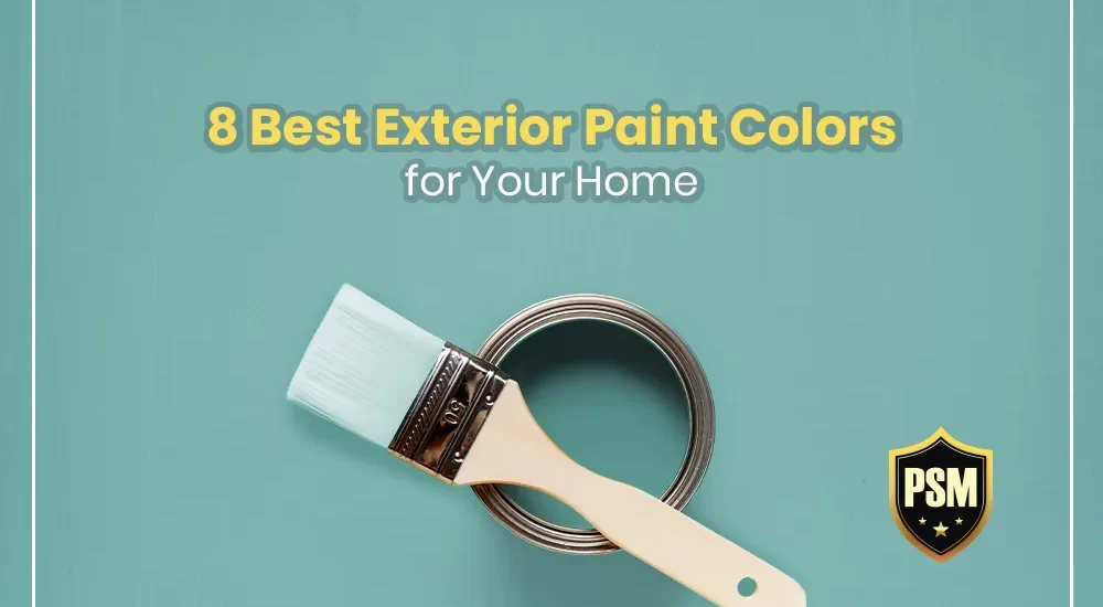 Best Exterior Paint Colors for Your Home