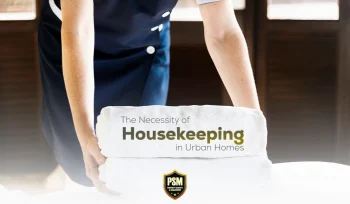Necessity of Housekeeping in Urban Homes