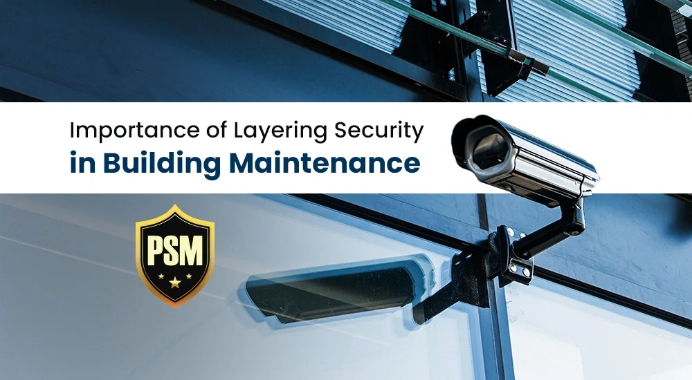 Importance of Layering Security in Building Maintenance
